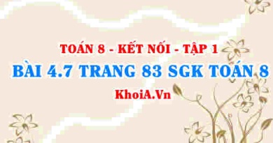 Bài 4.7 trang 83 SGK Toán 8 tập 1 Kết nối tri thức